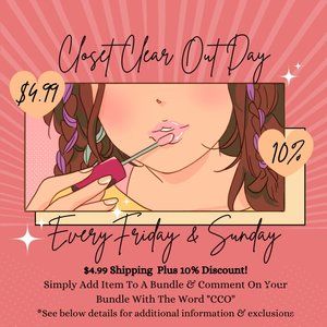 Closet Clear Out Days! $4.99 Shipping+10% Discount Available on Select Items